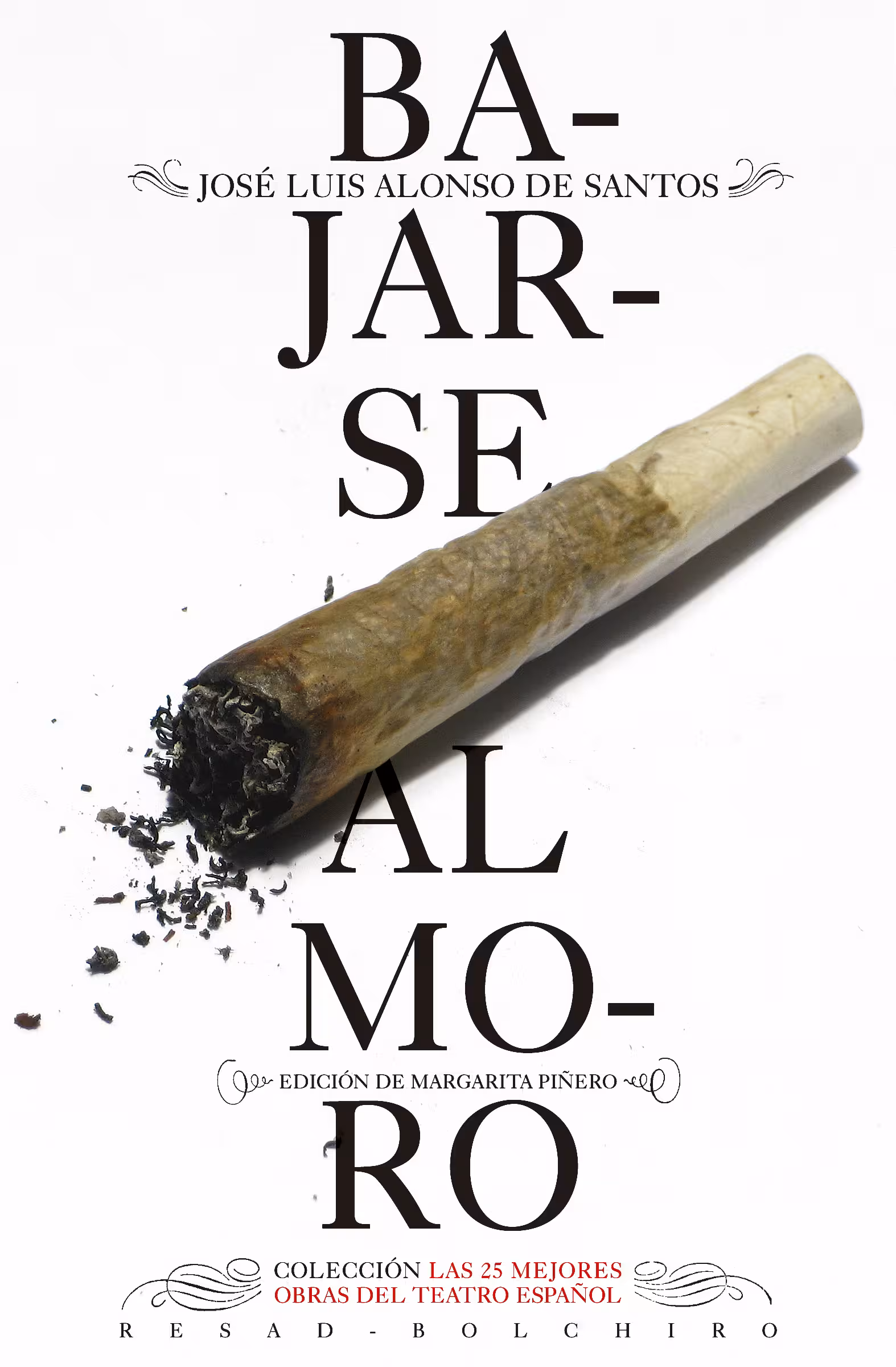 BAJARSE AL MORO, de José Luis Alonso de Castro. Editorial Bolchiro