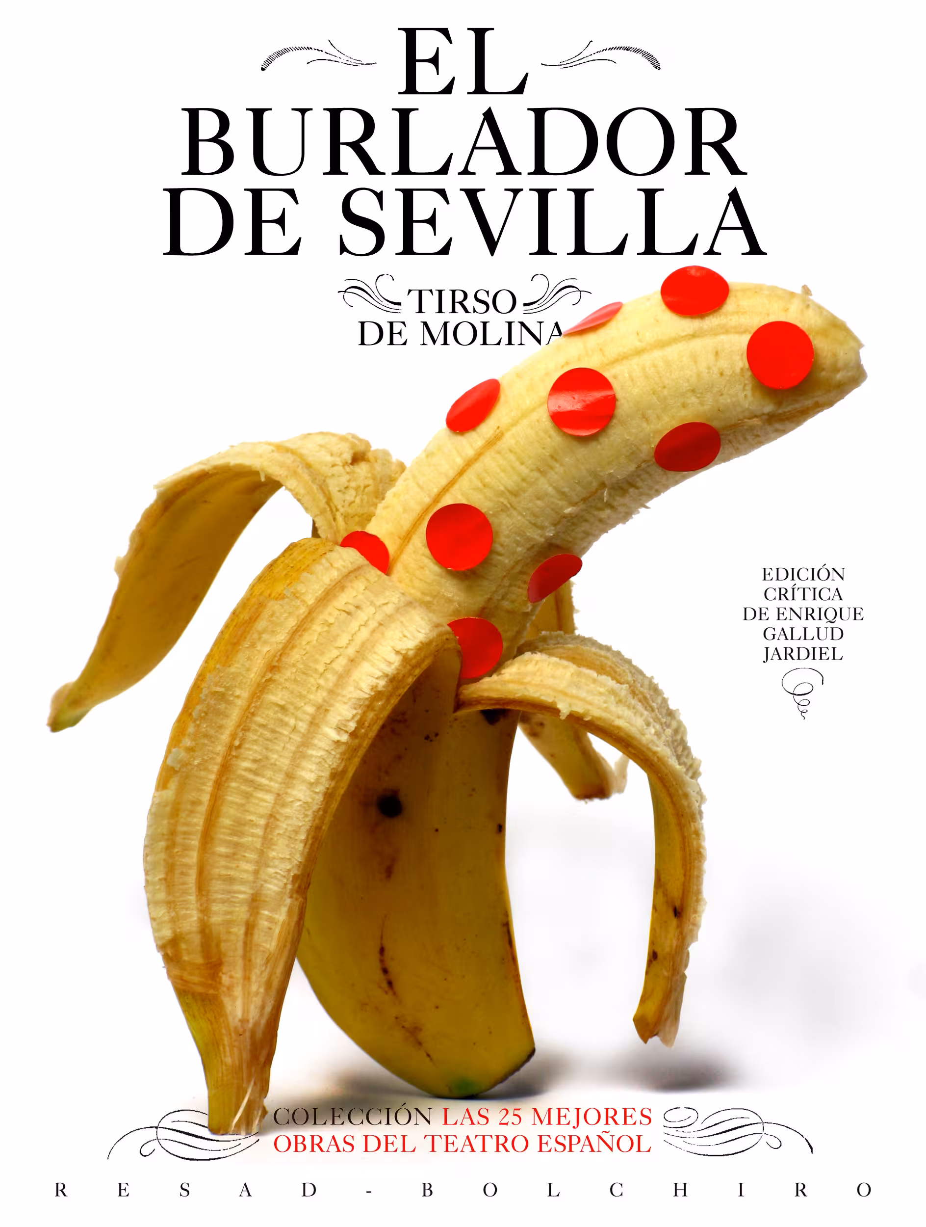 EL BURLADOR DE SEVILLA, de Tirso de Molina. Editorial Bolchiro