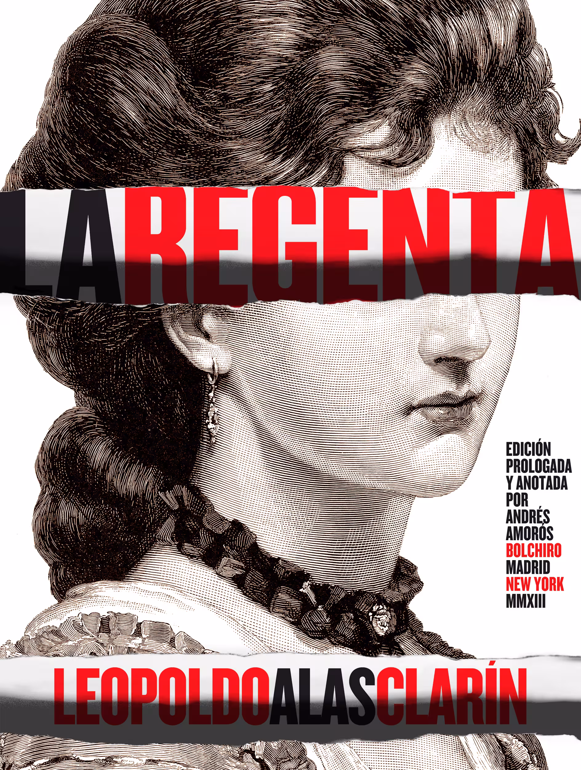 LA REGENTA, de Leopoldo Alas Clarín. Editorial Bolchiro