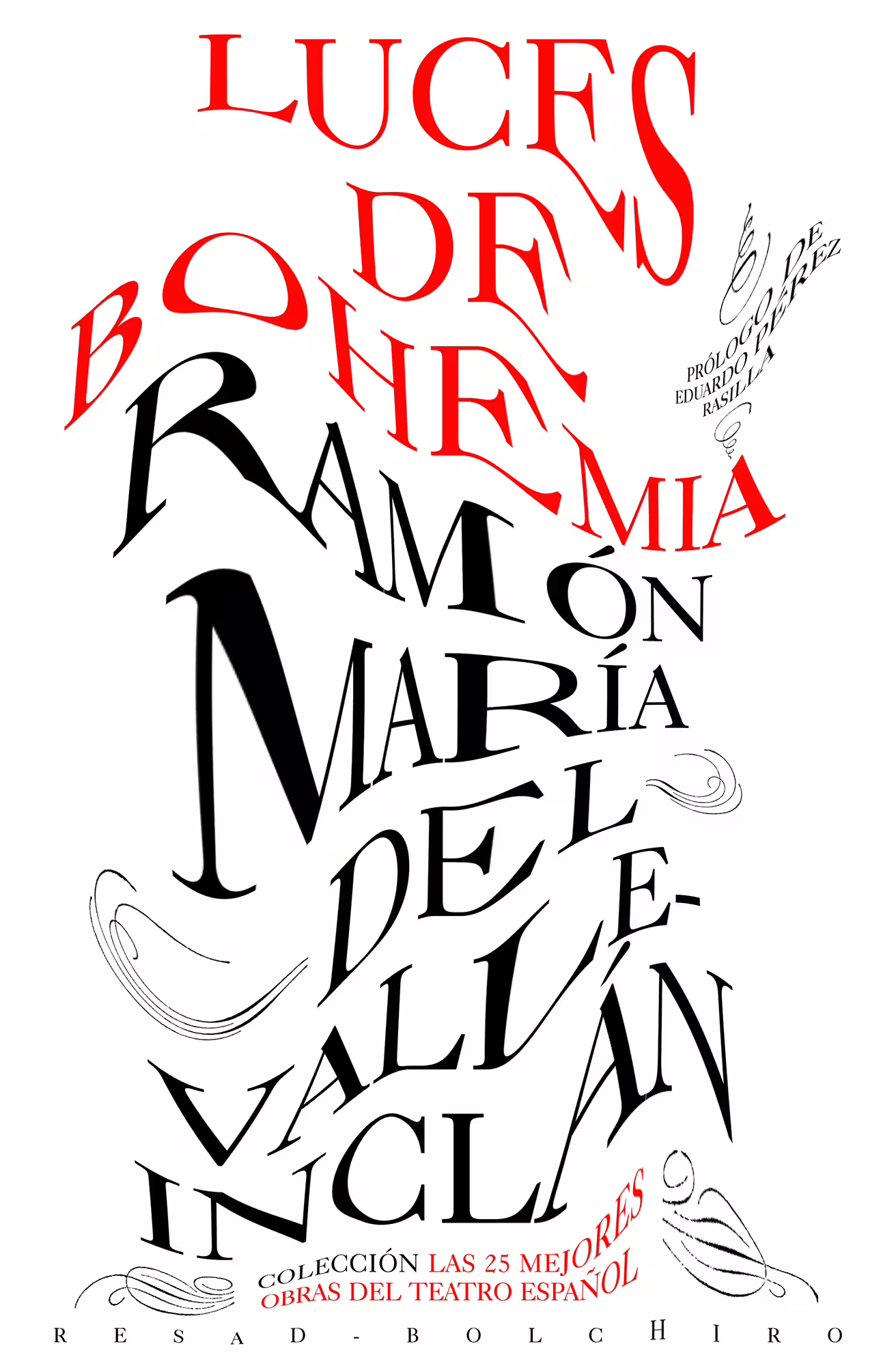 LUCES DE BOHEMIA, de Ramón María del Valle-Inclán. Editorial Bolchiro